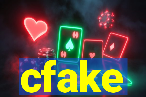 cfake