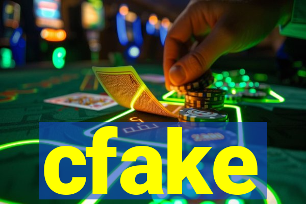 cfake