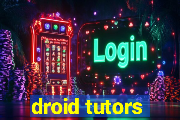 droid tutors