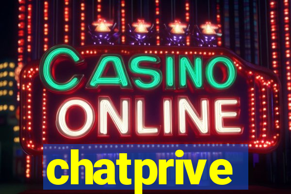 chatprive