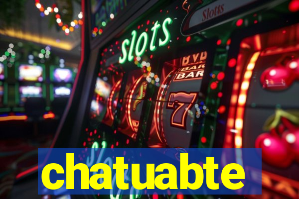 chatuabte