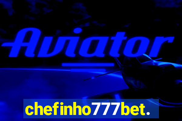 chefinho777bet.com