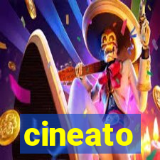 cineato