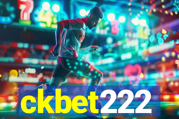 ckbet222