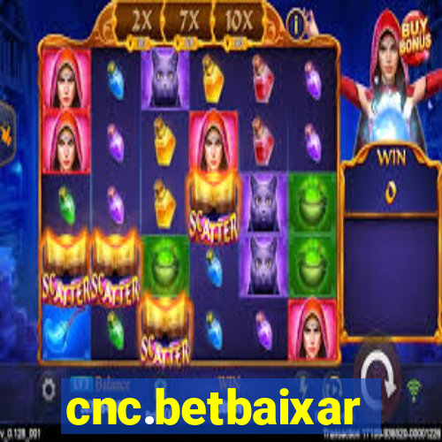 cnc.betbaixar