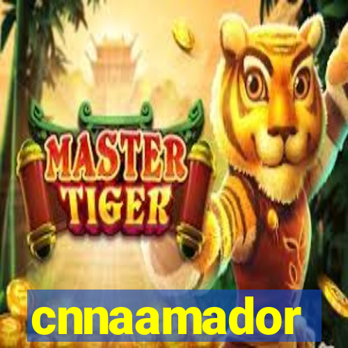 cnnaamador