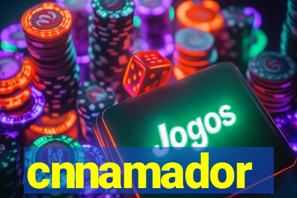 cnnamador