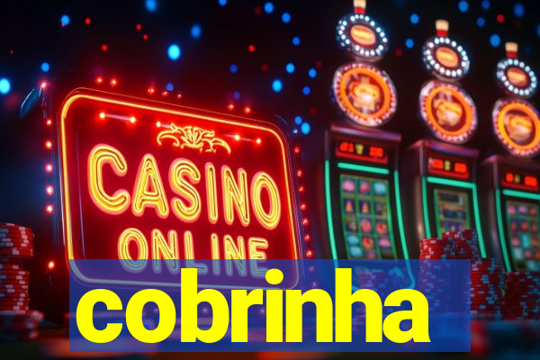 cobrinha