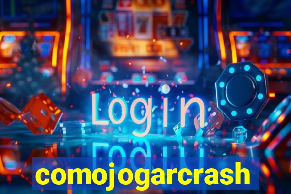 comojogarcrash