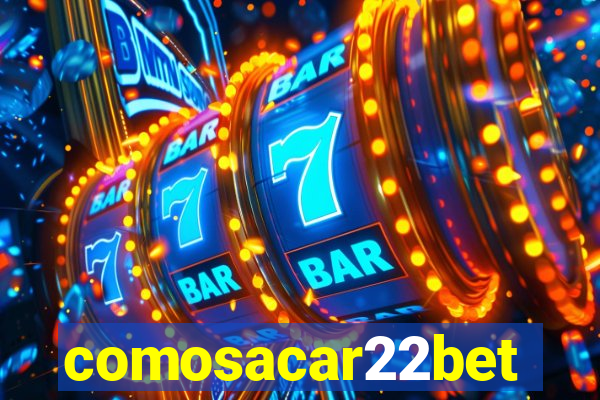 comosacar22bet