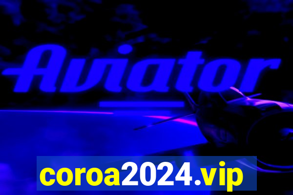 coroa2024.vip