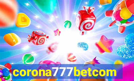 corona777betcom