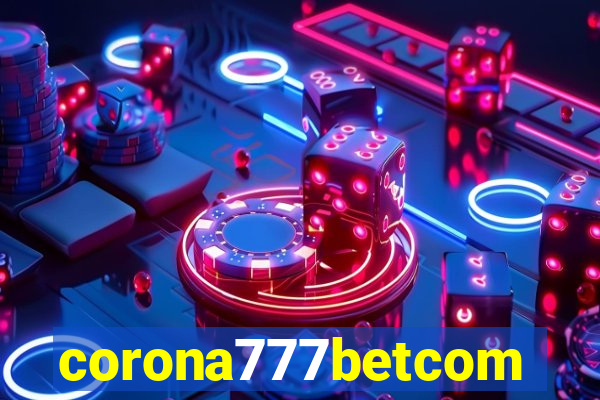 corona777betcom