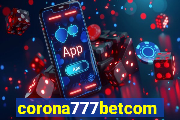 corona777betcom