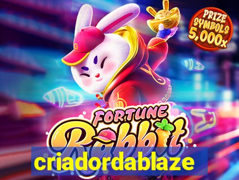 criadordablaze