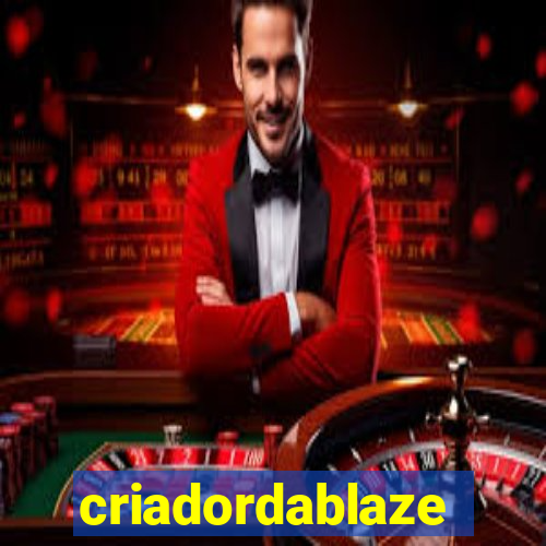 criadordablaze