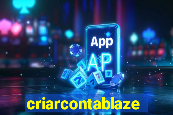 criarcontablaze