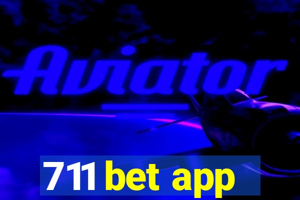 711 bet app