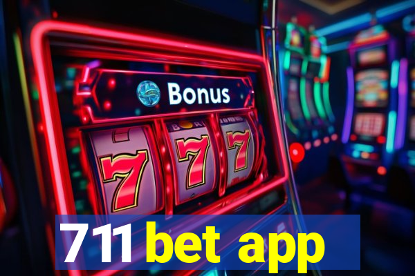 711 bet app