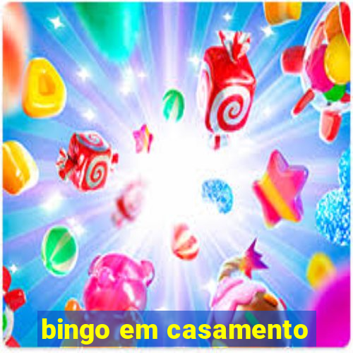 bingo em casamento