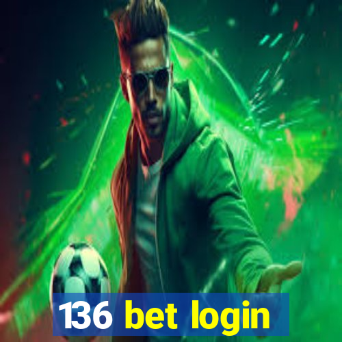 136 bet login