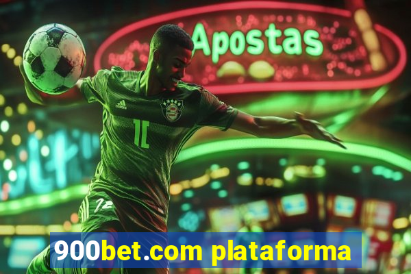 900bet.com plataforma