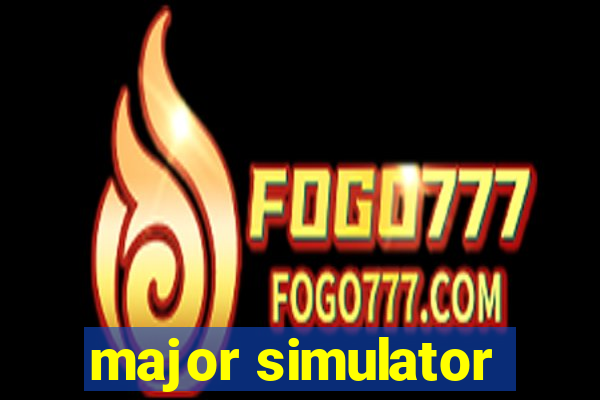 major simulator