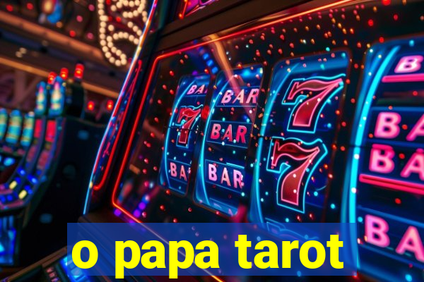 o papa tarot