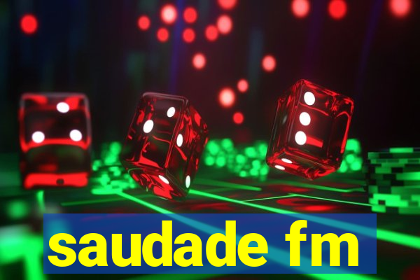 saudade fm