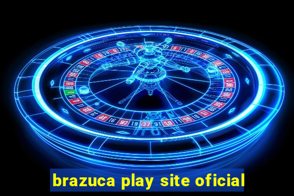 brazuca play site oficial