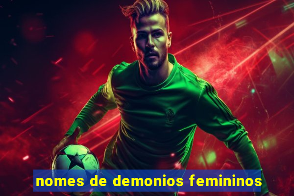 nomes de demonios femininos