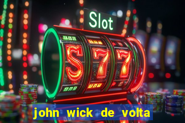 john wick de volta ao jogo dublado torrent