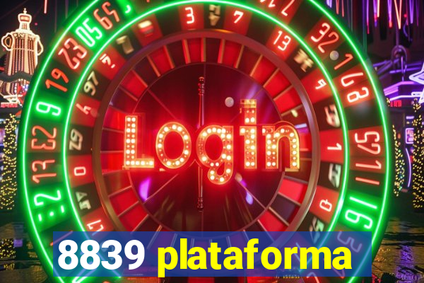 8839 plataforma