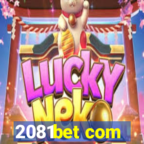 2081bet com