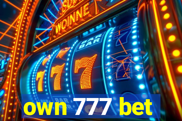 own 777 bet