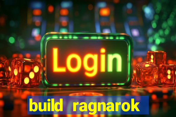 build ragnarok history reborn farm