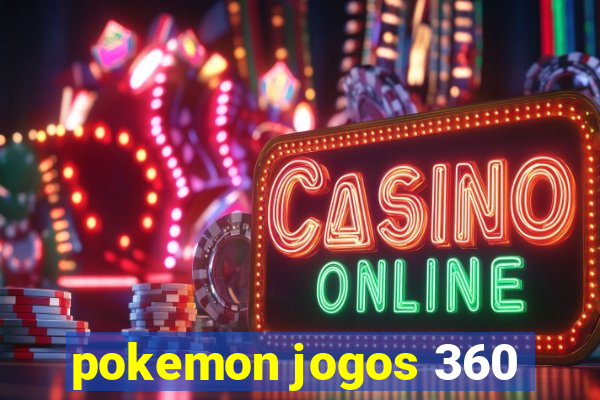 pokemon jogos 360