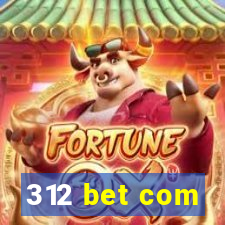 312 bet com