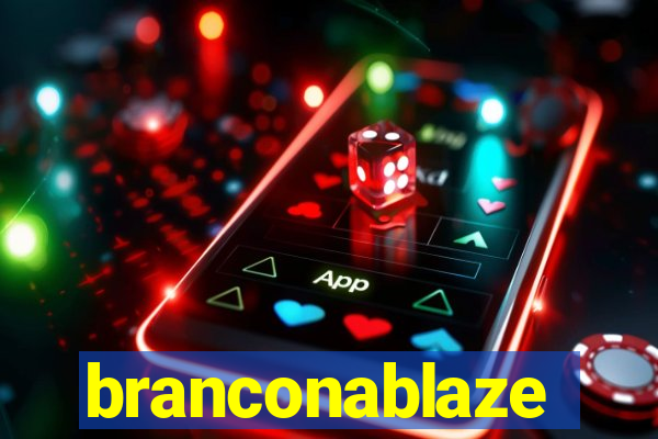 branconablaze