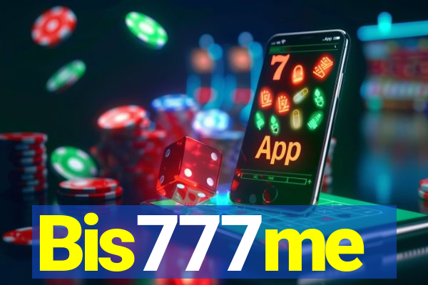 Bis777me