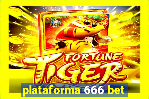 plataforma 666 bet