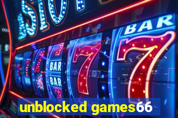 unblocked games66