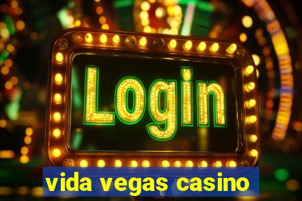 vida vegas casino