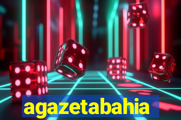 agazetabahia