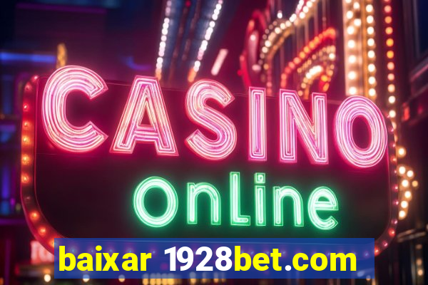 baixar 1928bet.com