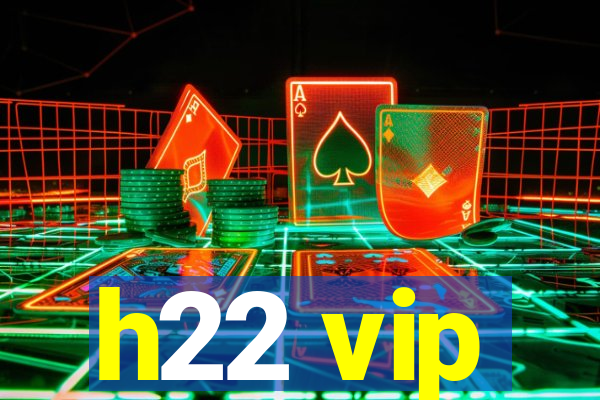 h22 vip