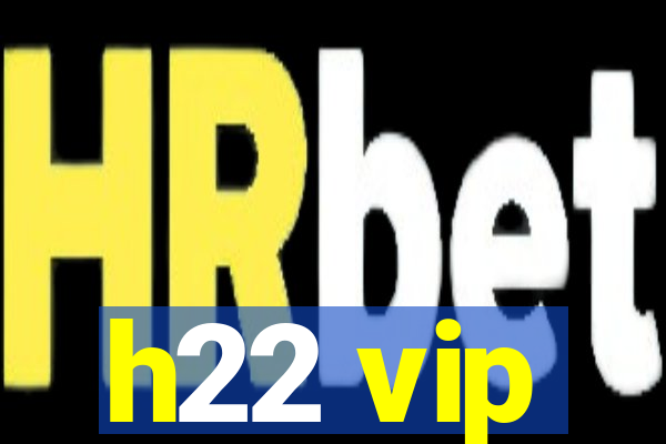 h22 vip