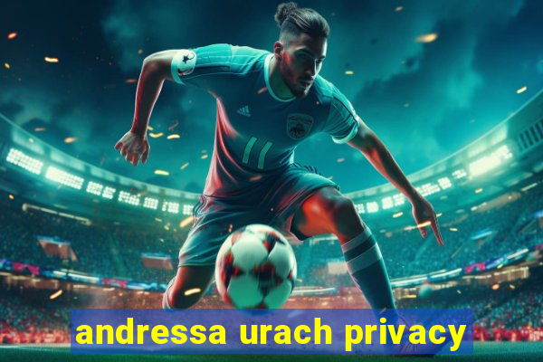 andressa urach privacy