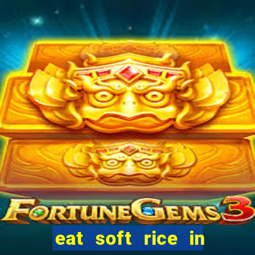 eat soft rice in another world hentai