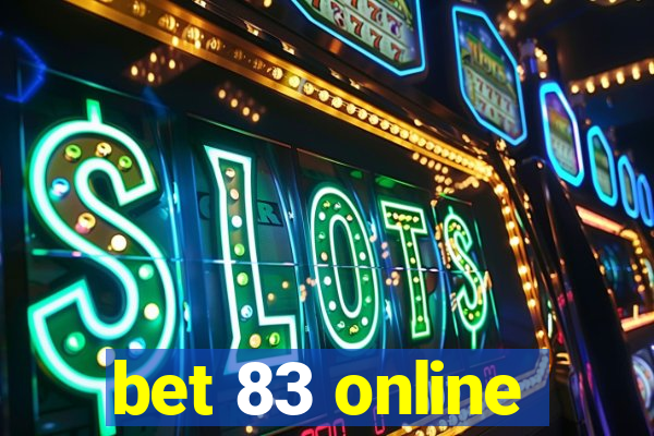 bet 83 online